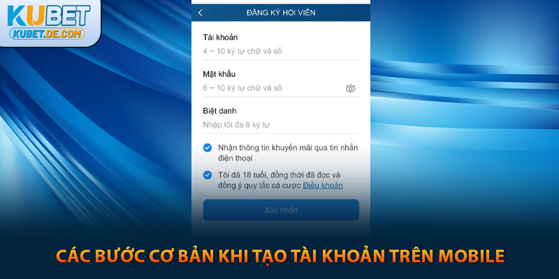 Kubet - Trang Chủ Ku Bet Uy Tín Chính Thức 2025 23 Các bước cơ bản khi tạo tài khoản trên mobile