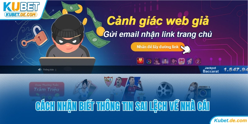 Kubet Có Soi Tài Khoản Không Và Cam Kết Từ Nhà Cái 3 Cách giúp người chơi nhận biết thông tin sai lệch